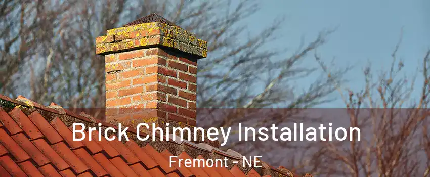  Brick Chimney Installation Fremont - NE