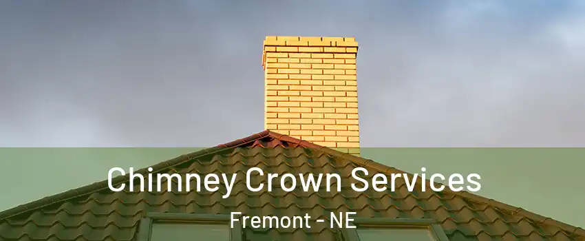  Chimney Crown Services Fremont - NE