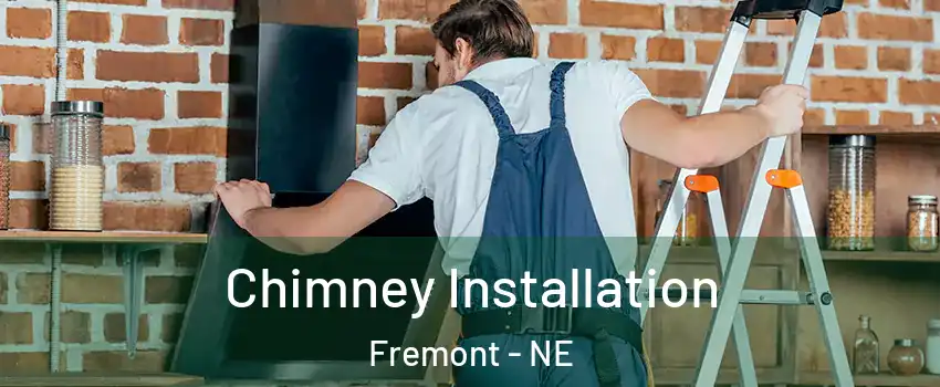  Chimney Installation Fremont - NE