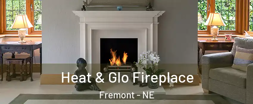  Heat & Glo Fireplace Fremont - NE