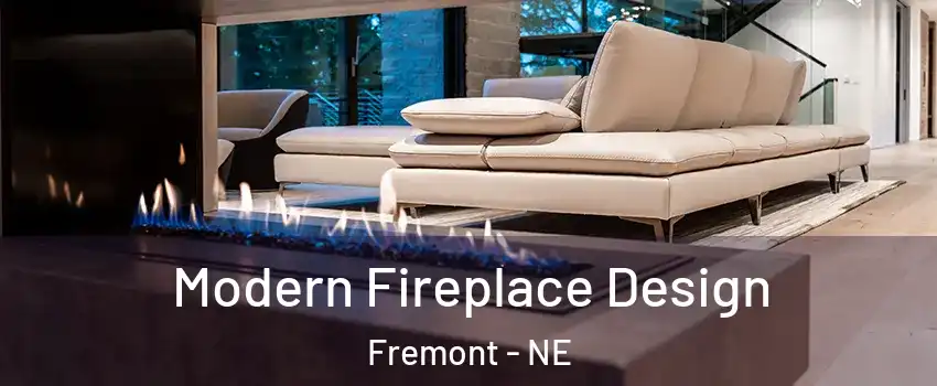  Modern Fireplace Design Fremont - NE