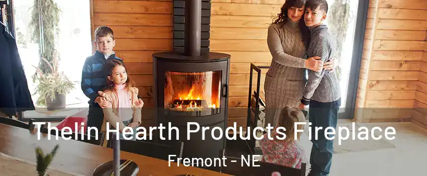  Thelin Hearth Products Fireplace Fremont - NE